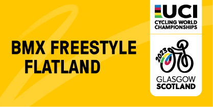 2023 UCI Cycling World Championships - BMX Freestyle Flatland